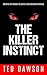 The Killer Instinct: Creating the Mindset to Achieve Your Maximum Potential
