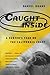 Caught Inside: A Surfer's Y...