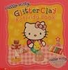 Hello Kitty: Glitter Clay Activity Book Hello Kitty: Glitter Clay Activity Book