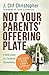Not Your Parents' Offering Plate by J. Clif Christopher