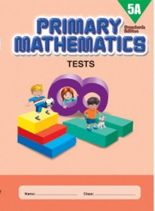 Primary Mathematics 5A Tests (Standards Edition)