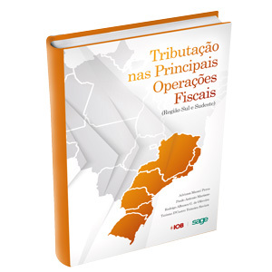 Tributação nas Principais Operações Fiscais (Regiões Sul e Sudeste)