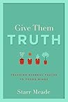 Give Them Truth: ...