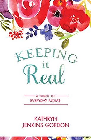 Keeping It Real (Kindle Edition)
