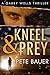 Kneel & Prey (Gabby Wells T...