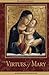 The Virtues of Mary