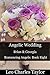 Angelic Wedding: Brian & Georgia (Romancing Angels Book 8)