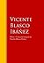 Obras - Colección de Vicente Blasco Ibáñez: Biblioteca de Grandes Escritores (Spanish Edition)