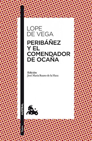 Peribáñez Y El Comendador de Ocaña