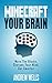 Minecraft For Your Brain by Andrew Wells