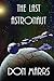 The Last Astronaut by Don Marrs