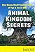 Animal Kingdom Secrets: Best Disney World Vacation Guide of Tips & Fun in 2015