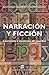 Narración y ficción. Literatura e invención de mundos.