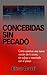 Concebidas sin Pecado (Spanish Edition)