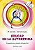 Educar en la autoestima: Propuestas para la escuela y el tiempo libre (Materiales para educadores nº 78) (Spanish Edition)