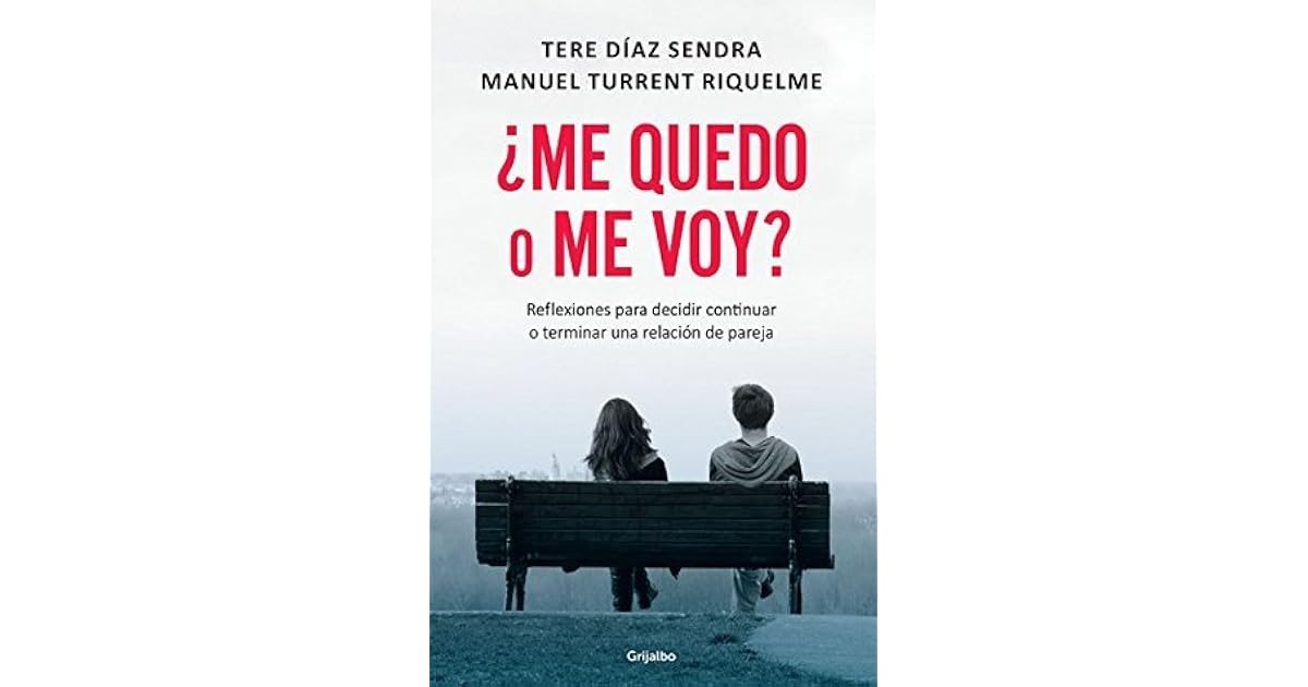 ¿Me quedo o me voy?: Reflexiones para decidir continuar o terminar una