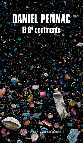Portada de EL 6º CONTINENTE, de Daniel Pennac