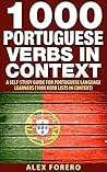1000 Portuguese Verbs in Context by Alex Forero