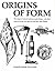 Origins of Form: The Shape of Natural and Man Made Things