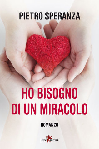 Ho bisogno di un miracolo (Paperback)