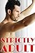 Strictly Adult - A Massive ...