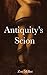 Antiquity's Scion by Zoe Miller