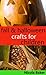 Fall and Halloween Crafts for Children by Nicola Baker