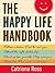 The Happy Life Handbook