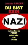Du bist KEIN NAZI...