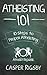 Atheisting 101: 10 Steps to...