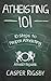 Atheisting 101: 10 Steps to Proper Atheisting