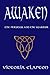 Awaken by Victoria Clapton Awaken by Victoria Clapton
