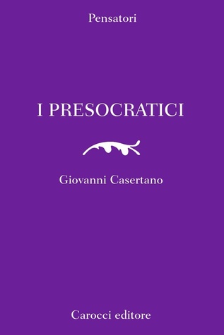 I Presocratici (Paperback)