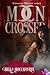 Moon Crossed: The Complete ...