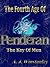 The Fourth Age Of Penderan. The Key Of Men