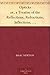 Opticks or, a Treatise of the Reflections, Refractions, Inflections, and Colours of Light