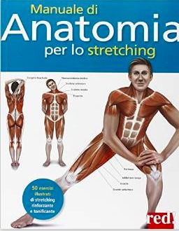 Manuale di anatomia per lo stretching