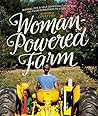 Woman-Powered Farm by Audrey Levatino