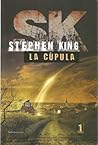 La cúpula Parte I