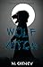 Wolf Witch by N. Gosney