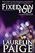 Fixed on You (Fixed, #1) by Laurelin Paige