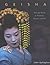 Geisha : A Unique World of Tradition, Elegance and Art