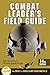 Combat Leader's Field Guide
