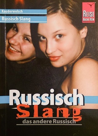 Russisch Slang - das andere Russisch