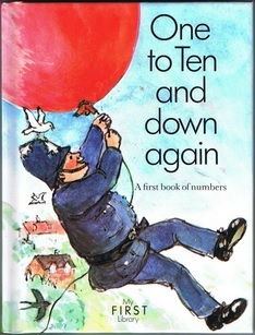 One to Ten and Down Again (A first Book of Numbers)