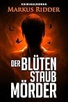 Der Blütenstaubmörder - Thriller (Biber & Plossila Krimi 1) (German Edition)