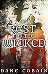 No Rest for the Wicked by Dane Cobain
