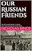 Our Russian Friends: The Russian Empire, Europe, and the American Civil War