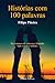 Histórias com 100 Palavras (Portuguese Edition)