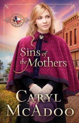 Sins of the Mothers (Texas Romance #4)
